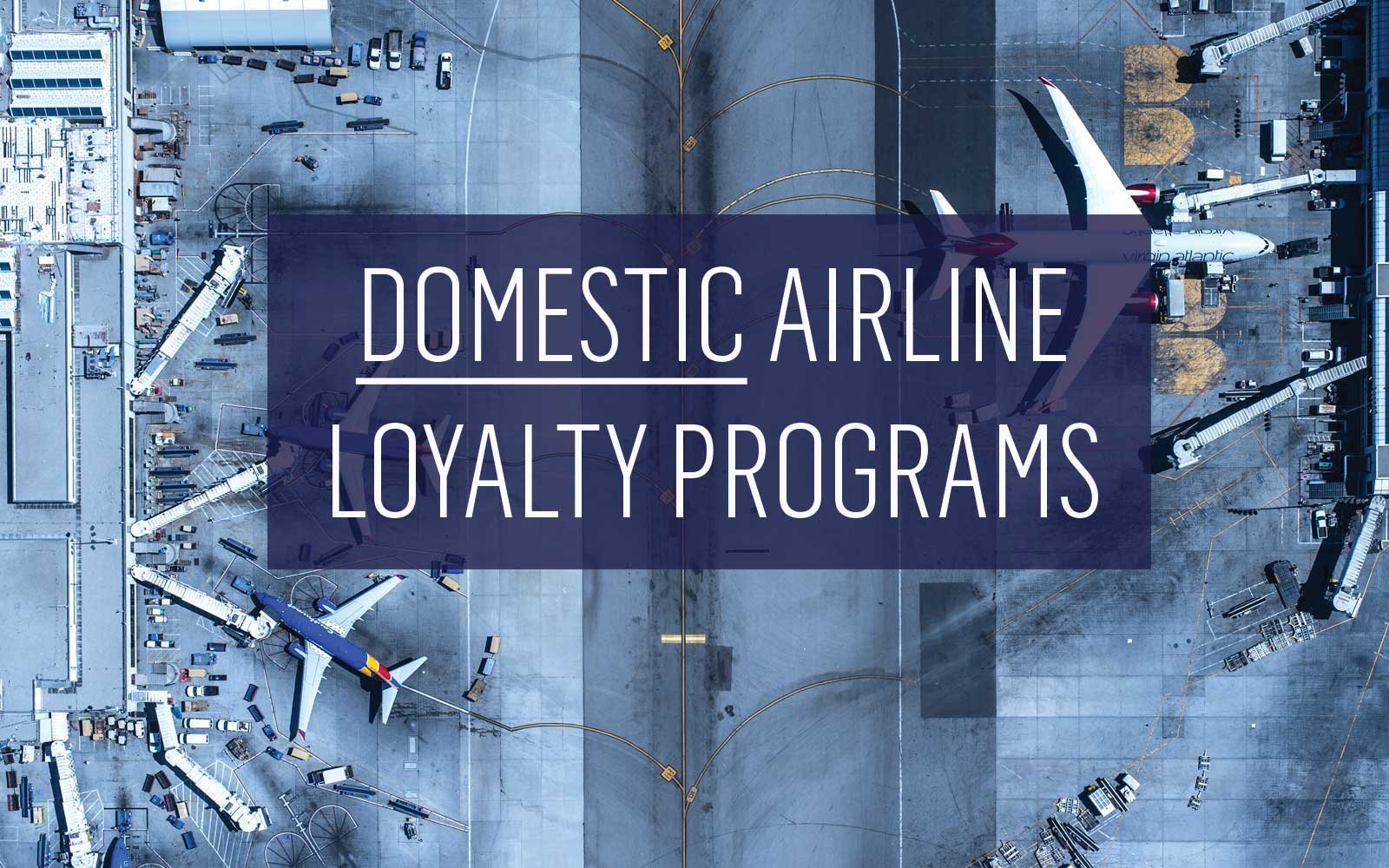 Airline Loyalty Programs